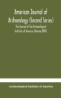 American journal of archaeology (Second Series) The Journal of the Archaeological Institute of America (Volume XXVI) - Book
