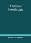 A survey of symbolic logic - Book