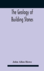The Geology Of Building Stones - Book