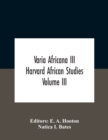 Varia Africana Iii Harvard African Studies Volume Iii - Book