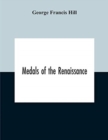 Medals Of The Renaissance - Book