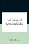 Early Christian And Byzantine Architecture - Book