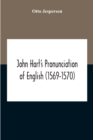 John Hart'S Pronunciation Of English (1569-1570) - Book
