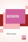 Beethoven : A Memoir With An Introductory Essay By Dr. Ferdinand Hiller Of Cologne - Book