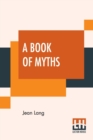 A Book Of Myths - Book
