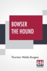 Bowser The Hound - Book