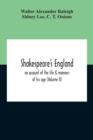 Shakespeare'S England : An Account Of The Life & Manners Of His Age (Volume Ii) - Book