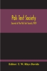 Pali Text Society; Journal Of The Pali Text Society 1909 - Book