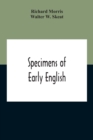Specimens Of Early English - Book