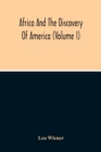 Africa And The Discovery Of America (Volume I) - Book