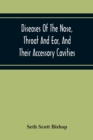 Diseases Of The Nose, Throat And Ear, And Their Accessory Cavities - Book