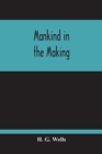 Mankind In The Making - Book