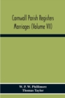 Cornwall Parish Registers. Marriages (Volume Vii) - Book