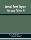 Cornwall Parish Registers. Marriages (Volume X) - Book