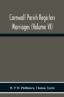 Cornwall Parish Registers. Marriages (Volume Vi) - Book