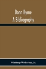 Donn Byrne A Bibliography - Book