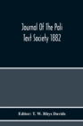Journal Of The Pali Text Society 1882 - Book