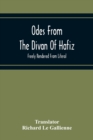 Odes From The Divan Of Hafiz : Freely Rendered From Literal - Book
