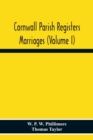 Cornwall Parish Registers. Marriages (Volume I) - Book