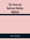 The Craven And North-West Yorkshire Highlands - Book