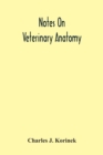 Notes On Veterinary Anatomy - Book