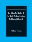 The Tribes And Castes Of The North-Western Provinces And Oudh (Volume I) - Book