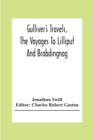 Gulliver'S Travels, The Voyages To Lilliput And Brobdingnag - Book