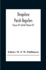 Shropshire Parish Registers; Diocese Of Lichfield (Volume III) - Book