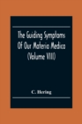 The Guiding Symptoms Of Our Materia Medica (Volume Viii) - Book