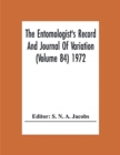 The Entomologist'S Record And Journal Of Variation (Volume 84) 1972 - Book