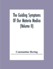 The Guiding Symptoms Of Our Materia Medica (Volume Ii) - Book