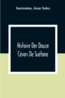 Histoire Des Douze Cesars De Suetone - Book