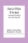 Check-List Of Birds Of The World; A Continuation Of The Work Of James L. Peters (Volume Xii) - Book
