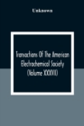 Transactions Of The American Electrochemical Society (Volume XXXVII) - Book