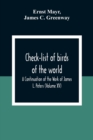 Check-List Of Birds Of The World; A Continuation Of The Work Of James L. Peters (Volume Xv) - Book