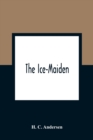 The Ice-Maiden - Book