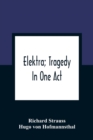 Elektra; Tragedy In One Act - Book