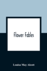 Flower Fables - Book