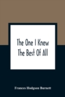 The One I Knew The Best Of All : A Memory Of The Mind Of A Child - Book