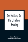 Carl Krinken, Or, The Christmas Stocking - Book