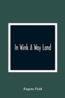 In Wink A Way Land - Book