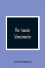 The Hoosier Schoolmaster - Book