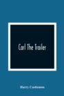 Carl The Trailer - Book