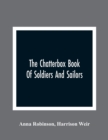 The Chatterbox Book Of Soldiers And Sailors - Book