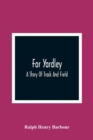 For Yardley : A Story Of Track And Field - Book