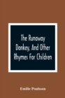 The Runaway Donkey, And Other Rhymes For Children - Book