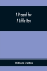 A Present For A Little Boy - Book