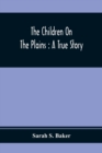 The Children On The Plains : A True Story - Book
