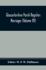 Gloucestershire Parish Registers. Marriages (Volume Xv) - Book
