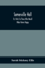 Somerville Hall; Or, Hints To Those Who Would Make Home Happy - Book